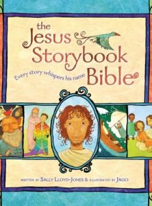 The Jesus Storybook Bible.
